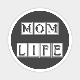 mom life Magnet